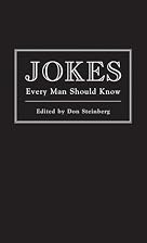 Jokes Every Man Should Know by Don Steinberg