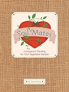 Soil Mates: Companion Plants for Your&hellip;