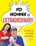 Yo Momma So Extraordinary by Zachary Reese