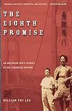Lee, William Poy: The Eighth Promise: A Memoir Lee, William Poy: The Eighth Promise: A Memoir