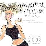 Exley, Helen: A Women's Work Is Never Done 2008 Calendar Exley, Helen: A Women's Work Is Never Done 2008 Calendar