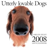 Exley, Helen: Utterly Lovable Dogs 2008 Calendar Exley, Helen: Utterly Lovable Dogs 2008 Calendar