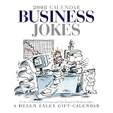 Exley, Helen: Business Jokes 2008 Calendar Exley, Helen: Business Jokes 2008 Calendar