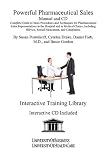 Gordon, Bruce: Powerful Pharmaceutical Sales Manual and CD: Complete Guide to Sales Procedures and Techniques for Pharmaceutical Sales Representatives in the Hospital and in Medical Clinics, Including HIPAA, Se Gordon, Bruce: Powerful Pharmaceutical Sales Manual and CD: Complete Guide to Sales Procedures and Techniques for Pharmaceutical Sales Representatives in the Hospital and in Medical Clinics, Including HIPAA, Se
