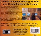 Farb, Daniel: HIPAA Focused Training 4A: Data And Computer Security, 5 Users Farb, Daniel: HIPAA Focused Training 4A: Data And Computer Security, 5 Users