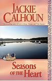 Calhoun, Jackie: Seasons Of The Heart Calhoun, Jackie: Seasons Of The Heart