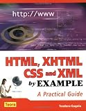 Gugoiu, Teodoru: HTML, XHTML CSS and XML by Example: A Practical Guide Gugoiu, Teodoru: HTML, XHTML CSS and XML by Example: A Practical Guide