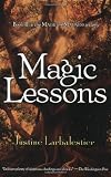 Larbalestier, Justine: Magic Lessons Larbalestier, Justine: Magic Lessons