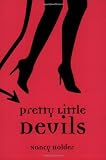 Holder, Nancy: Pretty Little Devils Holder, Nancy: Pretty Little Devils