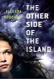 Goodman, Allegra: The Other Side of the Island Goodman, Allegra: The Other Side of the Island