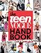 The Teen Vogue Handbook: An Insider's Guide to Careers in Fashion