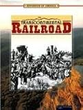 Thompson, Linda: The Transcontinental Railroad Thompson, Linda: The Transcontinental Railroad