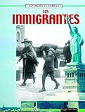 Thompson, Linda: Los Inmigrantes/ Immigrants Thompson, Linda: Los Inmigrantes/ Immigrants