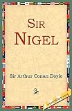Doyle, Arthur Conan: Sir Nigel