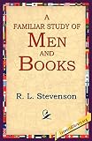 A Familiar Study Of Men And Books (1595405003) by Stevenson, R. L. Stevenson, R. L.: A Familiar Study Of Men And Books