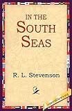 In The South Seas (1595405046) by Stevenson, R. L. Stevenson, R. L.: In The South Seas