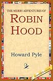 Pyle, Howard: The Merry Adventures of Robin Hood
