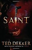 Dekker, Ted: Saint