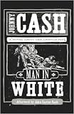 Cash, Johnny: Man in White Cash, Johnny: Man in White
