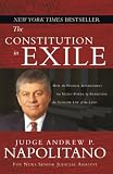 NAPOLITANO, ANDREW: The Constitution in Exile: How the Federal Government Has Seized Power by Rewriting the Supreme Law of the Land NAPOLITANO, ANDREW: The Constitution in Exile: How the Federal Government Has Seized Power by Rewriting the Supreme Law of the Land