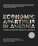 Collins, Chuck: Economic Apartheid In America: A Primer On Economic Inequality & Insecurity