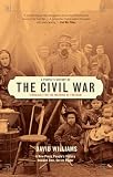 Williams, David: A People's History of the Civil War: Struggles for the Meaning of Freedom Williams, David: A People's History of the Civil War: Struggles for the Meaning of Freedom