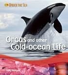 Orcas and Other Cold-Ocean Life by Sally&hellip;