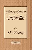 Stifter, Adalbert: Famous German Novellas of the 19th Century: Immensee, Peter Schlemihl, Brigitta Stifter, Adalbert: Famous German Novellas of the 19th Century: Immensee, Peter Schlemihl, Brigitta