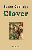 Coolidge, Susan: Clover