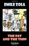 Zola, Emile: Fat And the Thin Zola, Emile: Fat And the Thin