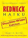 Witte, Mary K.: Redneck Haiku: Double-Wide Edition
