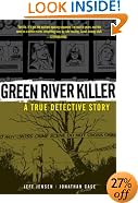 Green River Killer: A True Detective Story