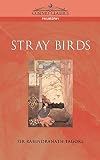 Tagore, Rabindranath: Stray Birds