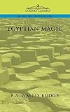 Budge, E. Wallis: Egyptian Magic Budge, E. Wallis: Egyptian Magic