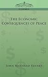 Keynes, John Maynard: The Economic Consequences of the Peace