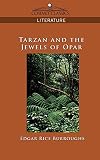 Burroughs, Edgar Rice: Tarzan and the Jewels of Opar Burroughs, Edgar Rice: Tarzan and the Jewels of Opar
