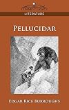 Burroughs, Edgar Rice: Pellucidar