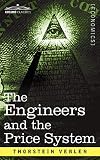 Veblen, Thorstein: The Engineers and the Price System