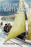 Waldrop, Howard: Heart Of Whitenesse