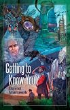 Marusek, David: Getting to Know You