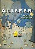 Trondheim, Lewis: A.L.I.E.E.E.N. Trondheim, Lewis: A.L.I.E.E.E.N.