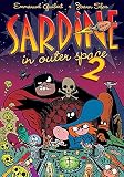 Sfar, Joann: Sardine in Outer Space 2 Sfar, Joann: Sardine in Outer Space 2