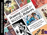 Madden, Matt: Drawing Words and Writing Pictures: Making Comics from Manga to Graphic Novels
