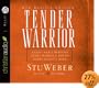 Tender Warrior: Every Man's Purpose, Every Woman's Dream, Every Child's Hope