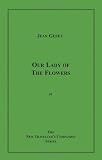 Genet, Jean: Our Lady Of The Flowers