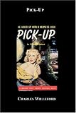 Willeford, Charles Ray: Pick-Up
