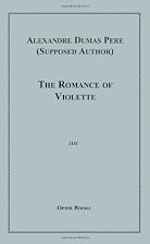 The Romance of Violette by Alexandre Dumas