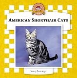 American Shorthair Cats (1596792647) by Furstinger, Nancy Furstinger, Nancy: American Shorthair Cats