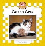 Calico Cats (1596792655) by Furstinger, Nancy Furstinger, Nancy: Calico Cats