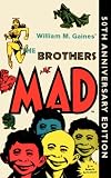 Gaines, William M.: The Brothers Mad: Mad Reader, Volume 5 Gaines, William M.: The Brothers Mad: Mad Reader, Volume 5